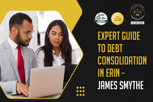 Expert Guide to Debt Consolidation in Erin - James Smythe