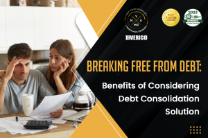 Breaking Free From Debt: Benefits Of Considering Debt Consolidation Solution