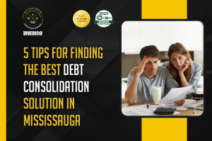 5 Tips For Finding The Best Debt Consolidation Solution In Mississauga
